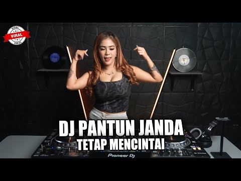 DJ PANTUN JANDA x TETAP MENCINTAI REMIX BREAKBEAT VIRAL TIKTOK TERBARU 2023