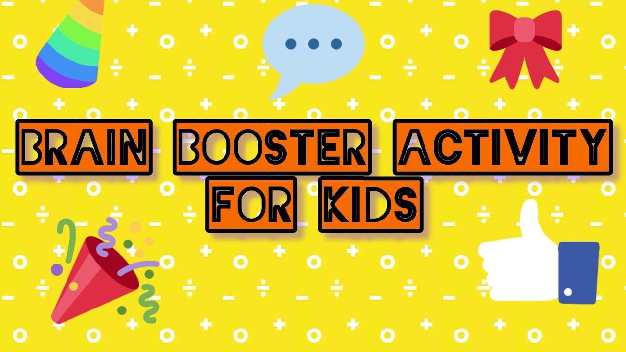 "Fun Brain Boosters for Kids: YouTube Activity" - YouTube