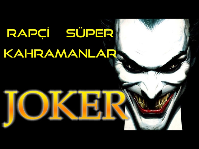 Joker Türkçe Rap Şarkısı - Rapçi Süper Kahramanlar - YouTube