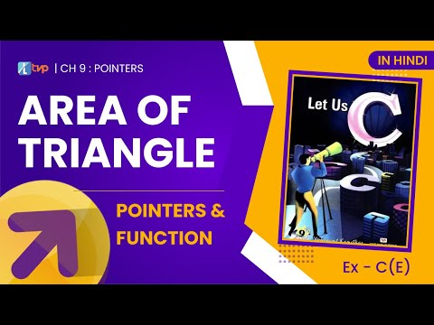 Let Us C Solutions | C Programming | Area of Triangle using Functions with Pointers