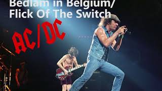 AC/DC Bedlam in Belgium/Flick Of The Switch LIVE (1984)