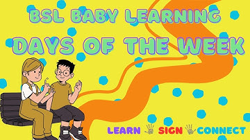 🖐️ Learn the Days of the Week in British Sign Language (BSL) – Fun & Easy for Kids! 🗓️ - BSL Babble