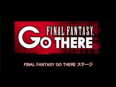 【TGS2013】FINAL FANTASY GO THERE ステージ(9/21)