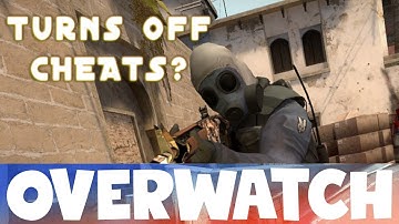 Turns off CHEATS! CS:GO OVERWATCH