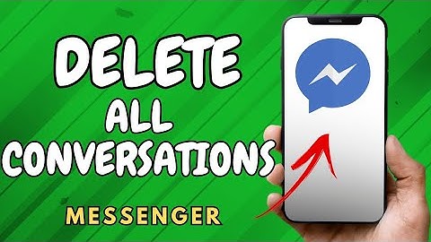 How To Delete All messages on Messenger - (Easy Guide)