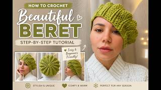 How to Crochet a Textured Beret | Easy Step-by-Step Tutorial - YouTube