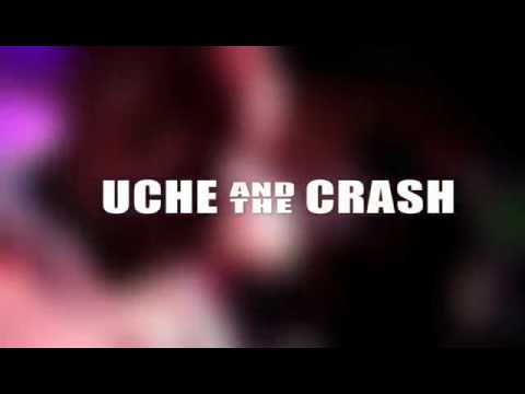 UCHE and the CRASH Promo Video