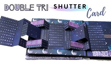 Double Tri Shutter CARD | Tutorial | Tri Shutter Card for Scrapbook
