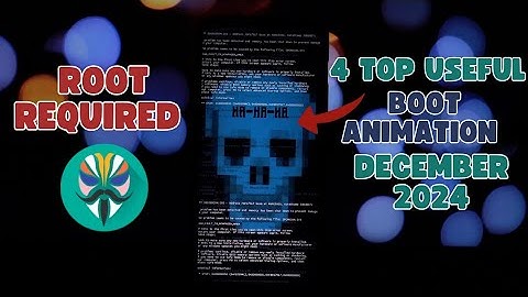 Best 4 Custom Boot Animations December 2024 for Android (Root Required)