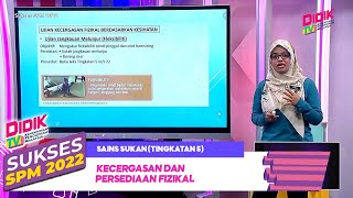 Sukses SPM (2022) | Sains Sukan (Tingkatan 5): Kecergasan dan Persediaan Fizikal