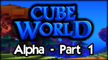 Cube World (Alpha) - Part 1 - Rogue Adventure