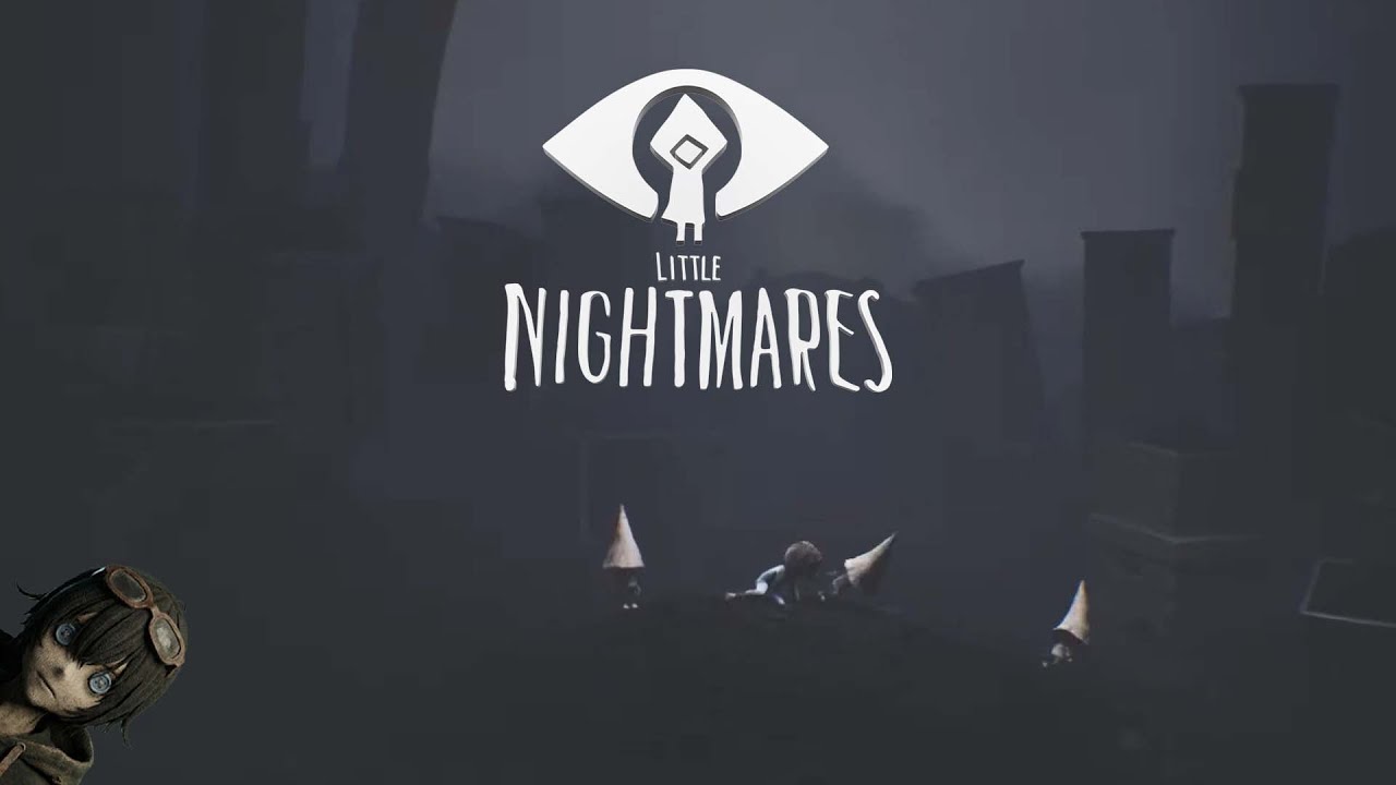 【The Little Nighmares 