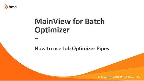 MainView Batch Optimizer - Using Job Optimizer Pipes