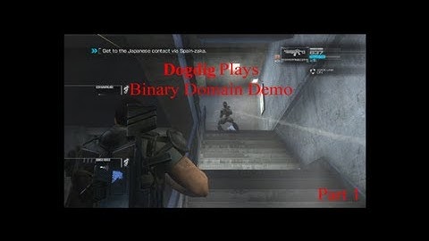 Binary Domain Demo Part 1