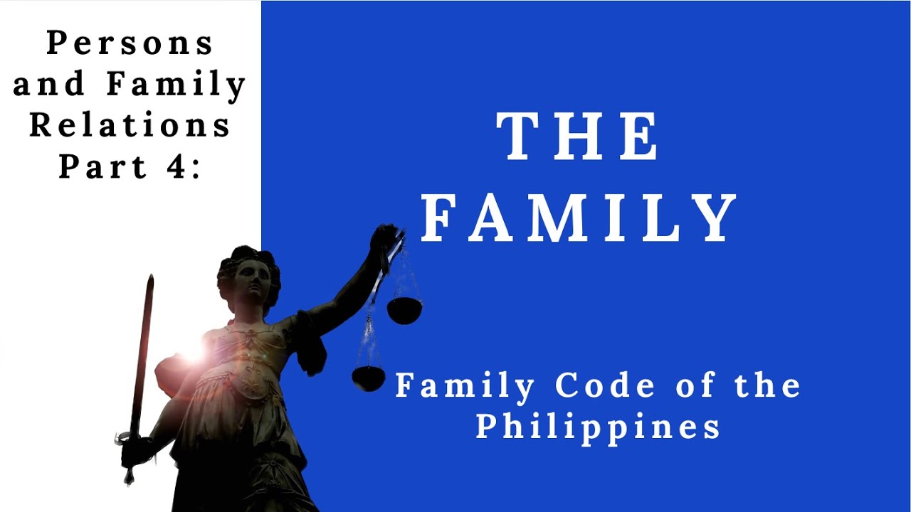 PFR Part 4: The Family under the Family Code of the Philippines - Audio Lecture