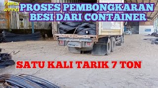 sekali tarik 7ton.proses bongkar besi.dari atas container.truk lintas.perawang
