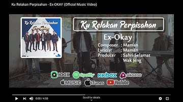 Ku Relakan Perpisahan - Ex-OKAY (Official Music Video)