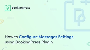 How to Configure Messages Settings using BookingPress Plugin | WordPress Appointment Plugin