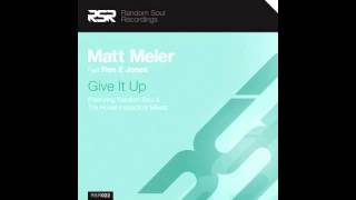 Matt Meler feat Ron E Jones - Give It Up (Random Soul Disco Mix)