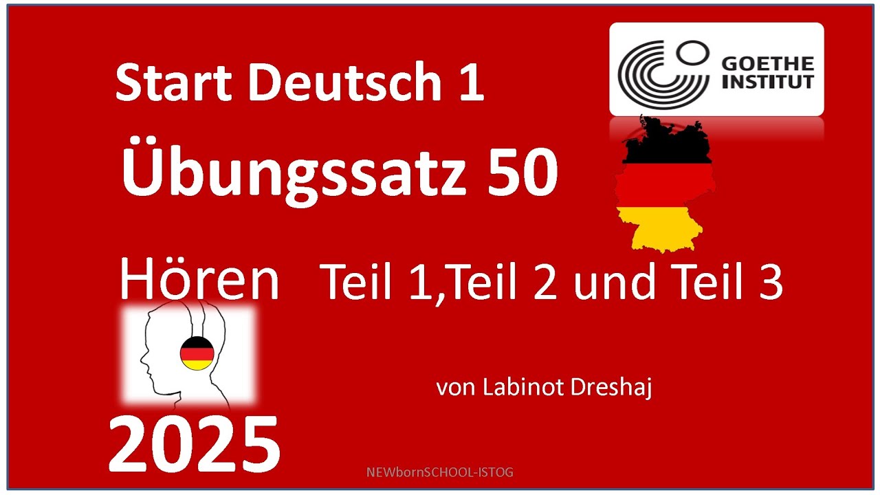 Start Deutsch 1, Hören Teil 1, Teil 2 und Teil 3 Übungssatz 50 Mit