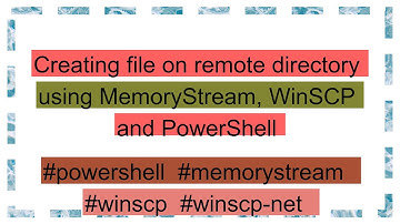 Creating file on remote directory using MemoryStream, WinSCP and PowerShell