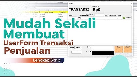 LENGKAP SCRIP!!! Cara membuat Userform Transaksi Penjualan Kasir  | VBA Excel