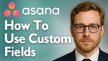 How To Use Custom Fields In Asana To Organize Your Projects [2025 Guide]