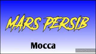 MARS PERSIB || MOCCA