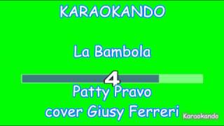 Karaoke Italiano - La Bambola - Giusy Ferreri ( Patty Pravo ) Testo