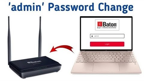 Change iBall Baton Wifi Router 