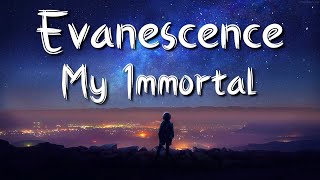 Evanescence - My Immortal - Lyrics