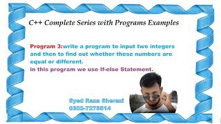lecture 3:Finding Equal Numbers using if else in c++.