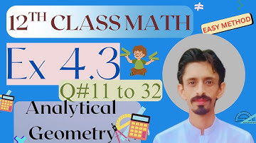 Exercise 4.3 Question 11 to 32|| 12th math ch4 analytical geometry complete solved 