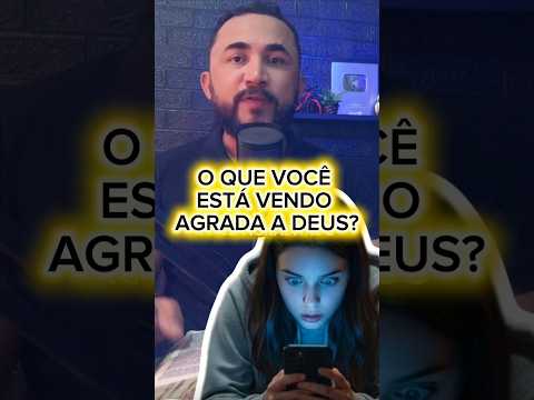 COMO SABER O QUE DEUS ACHA DO QUE VOCÊ ASSISTE #deus #jesus #espiritosanto #biblia #igreja #shorts