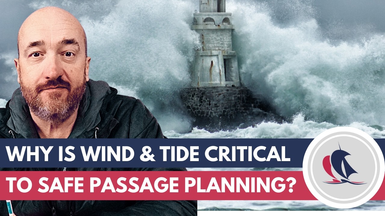 Why Wind & Tide is so important for Passage Planning!