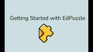 Introduction to EdPuzzle