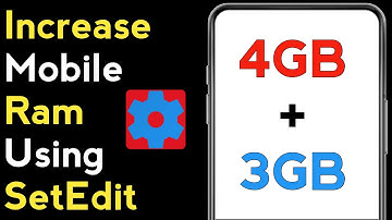 Increase Phone RAM Using SetEdit Improve Gaming Experience | No Root