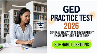 Pass The 2026 GED Fast! Real Practice Test Questions & Answers Explained