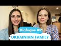 UKRAINIAN DIALOGUES for beginners. Episode #2 Ukrainian Family