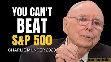 Charlie Munger: Why Most People Should Invest In S&P 500 Index | Daily Journal 2023 【C:C.M 298】