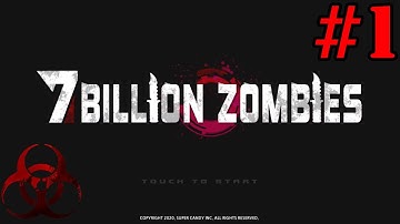 7 Billion Zombies (Android/iOS) Gameplay Part 1
