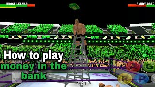How to play money in the bank in Wrestling Revolution 3D WWE mod