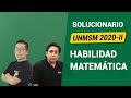 [UNMSM 2020-II] Solucionario Habilidad Matemática
