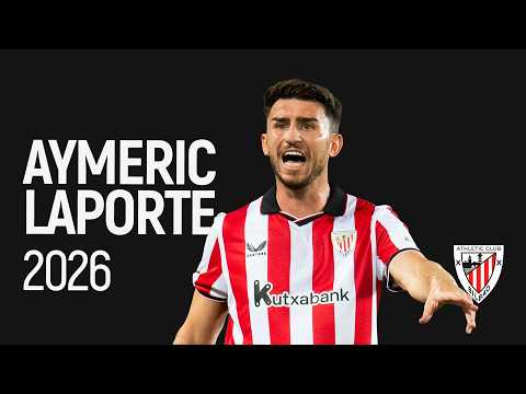 AYMERIC LAPORTE | Jerarquía, liderazgo y clase mundial | Temp. 2025-2026