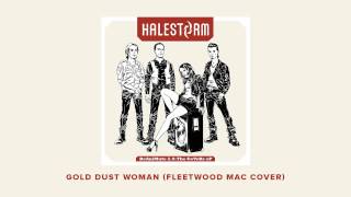 Halestorm - Gold Dust Woman (Fleetwood Mac Cover) [Official Audio] chords