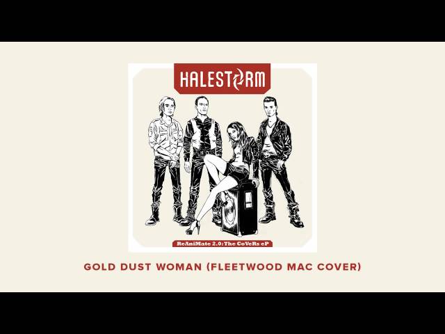 Halestorm - Gold Dust Woman