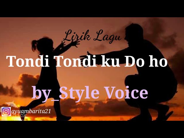 Tondi tondiku do ho Style Voice Lirik dan Terjemahan class=