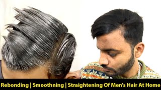 Rebonding | Smoothning | Straightening Of Men's Hair At Home | Hairapist