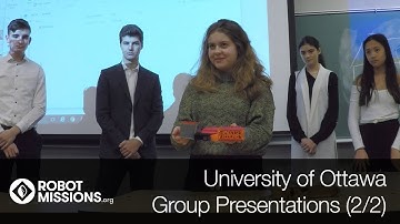 uOttawa Robot Missions Group Presentations (Part 2 of 2)