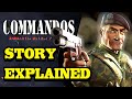 Commandos Behind Enemy Lines STORY EXPLAINED